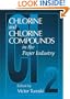 Chlorine and Chlorine Compounds in the Paper Industry