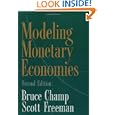 Modeling Monetary Economies by Bruce Champ and Scott Freeman