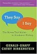 They Say/I Say: The Moves That Matter in Academic Writing