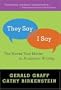 They Say/I Say: The Moves That Matter in Academic Writing