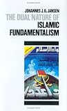 The Dual Nature of Islamic Fundamentalism