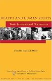 Health and Human Rights: Basic International Documents (Harvard Series on Health and Human Rights)
