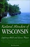 Natural Wonders of Wisconsin (Natural Wonders Of...)