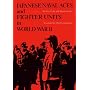 Japanese Naval Aces and Fighter Units in World War II