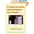 A Textbook of Forensic Addiction, Medicine, and Psychiatry (American Series in Behavioral Science... by Lawrence B., M.D. Erlich