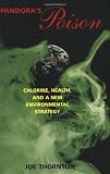 Pandora's Poison: Chlorine, Health, and a New Environmental Strategy