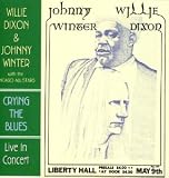 Review Willie Dixon  / Cryin' the Blues: Live at Liberty Hall