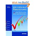100 geniale Praxistipps: f�r Hotellerie und Gastronomie