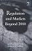 Regulation and Markets Beyond 2000