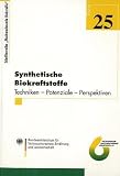 Synthetische Biokraftstoffe: Techniken - Potenziale - Perspektiven. Kongress am 03. und 04. November 2004 Autovision Wolfsburg