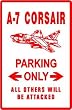A 7 CORSAIR PARKING airplane military sign
