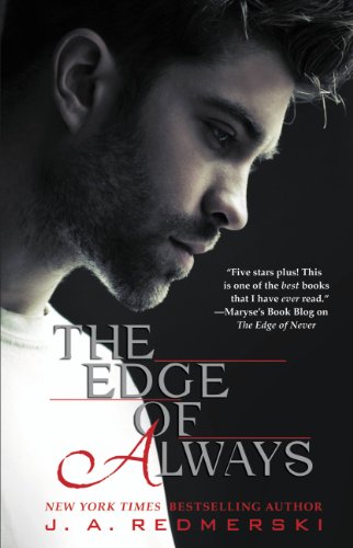 The Edge of Always by J.A Redmerski The Edge of Always by J.A Redmerski
