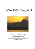 Hidden Reflections, Vol I