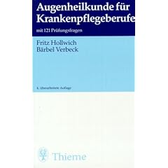 Augenheilkunde f�r Krankenpflegeberufe. Mit 131 Pr�fungsfragen