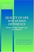 Quality of Life and Human Difference: Genetic Testing, Health Care, and Disability (Cambridge Studies in Philosophy and Public Policy)