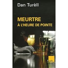 Meurtre � l'heure de pointe