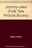Johnny-cake : a picture book