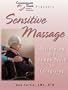 Compassionate Touch Presents- Sensitive Massage:Reclaiming the Human Touch in Caregiving