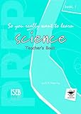 So you really want to learn science prep. Book 1, Teacher's book