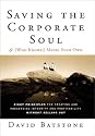 Saving the Corporate Soul--and (Who Knows?) Maybe Your Own