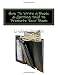 How To Write a Book: & Getting Paid to Promote Your Book: How To Write Without Writing, How To Market a Book & Work From Home