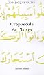 Cr�puscule de l'Islam