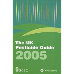 The UK Pesticide Guide 2005