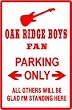 OAK RIDGE BOYS FAN PARKING sign * music