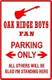 OAK RIDGE BOYS FAN PARKING sign * music