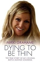 Nikki Grahame: Dying to be Thin