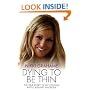 Nikki Grahame: Dying to be Thin