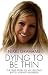 anorexia31  - Dying to be Thin The True Story of