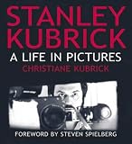 Stanley Kubrick: A Life in Pictures