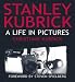Stanley Kubrick: A Life in Pictures