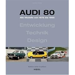 Audi 80: Alle Modelle von 1972 bis 1995