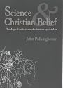 Science and Christian Belief: Theological Reflections of a Bottom-up Thinker