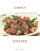 Book Simply Chicken: A Cook's Collection of Fabulous Chicken, Duck and Turkey Dishes