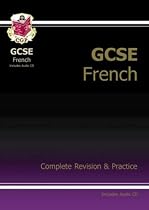 GCSE French: Complete Revision and Practice (Complete Revision & Practice)