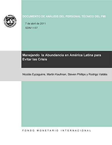 Managing Abundance to Avoid a Bust in Latin America (Spanish Edition)
