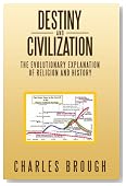 Destiny and Civilization: The Evolutionary Explanation of Religion and History