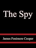The Spy - James Fenimore Cooper