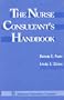 The Nurse Consultant's Handbook