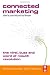 Connected Marketing: The Viral, Buzz and Word of Mouth Revolution