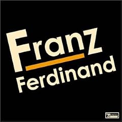 Franz Ferdinand - Edition limit�e (inclus CD Bonus 5 titres)