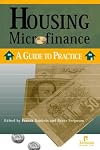 Housing Microfinance: A Guide to Practice