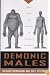 Demonic Males: Apes and the Origins of Human Violence