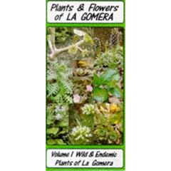 Plants and Flowers of La Gomera (Plants & Flowers Guide)