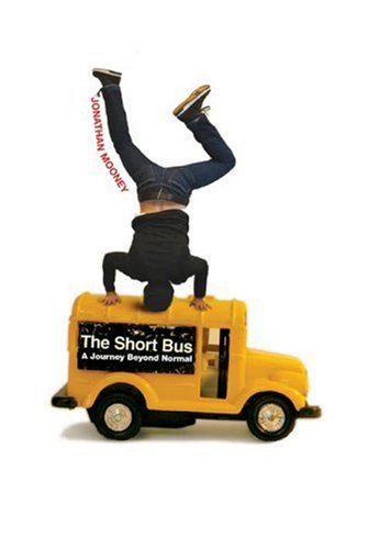 Books: The Short Bus. A Journey Beyond Normal