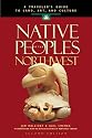 Native Peoples of the Northwest: A Traveler's Guide to Land, Art, and Culture