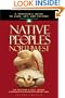 Native Peoples of the Northwest: A Traveler's Guide to Land, Art, and Culture